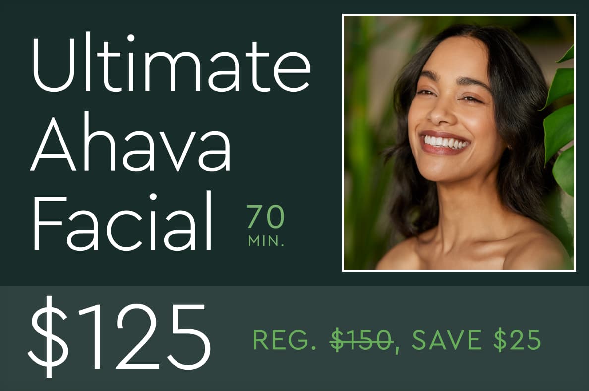 Ultimate Ahava Facial (70 min): $125 (Reg. $150)
