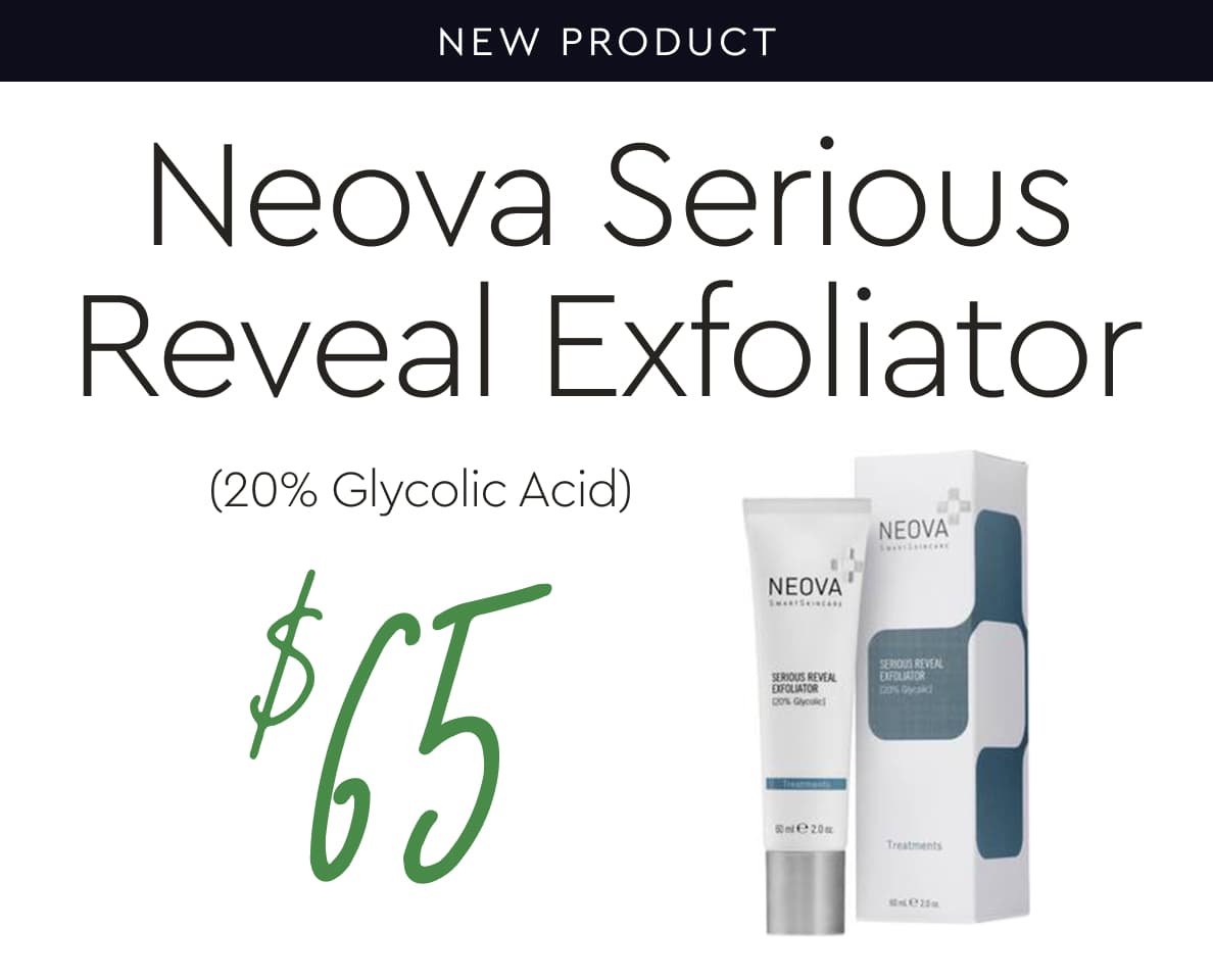 Neova Serious Reveal Exfoliator (20% Glycolic Acid): $65 