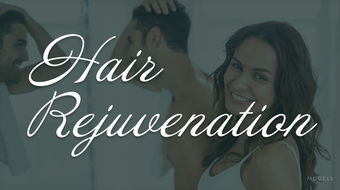 Hair Rejuvenation