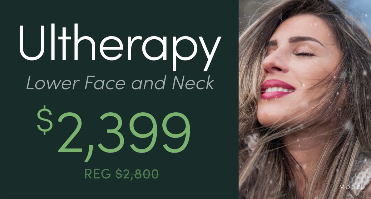 Ultherapy Skin Tightening: Lower Face and Neck is now $2399 (reg. $2800)