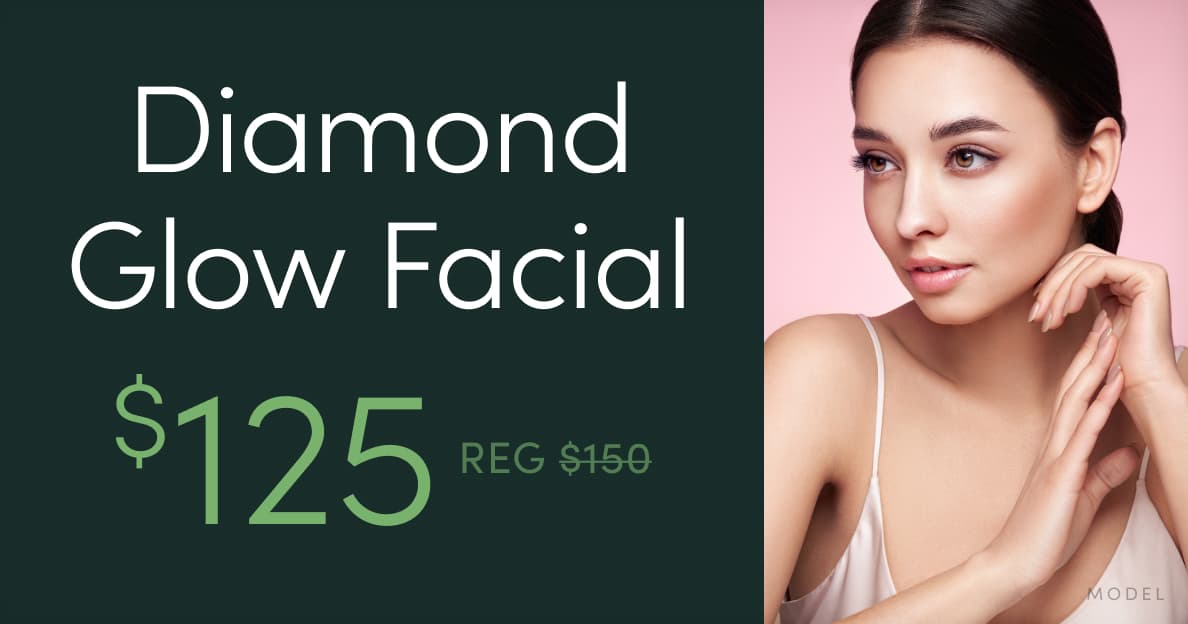 Diamond Glow Facial is now $125 (reg. $150)